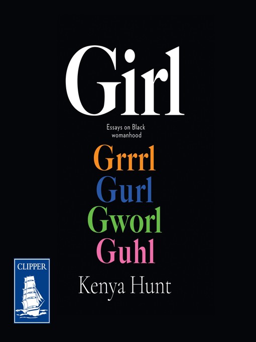 Title details for Girl by Kenya Hunt - Available